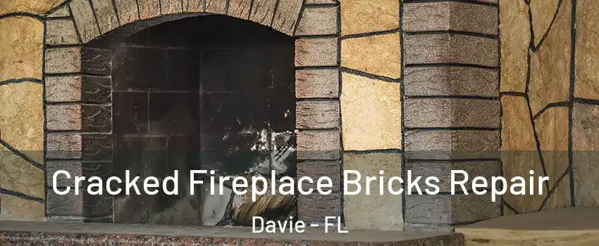  Cracked Fireplace Bricks Repair Davie - FL