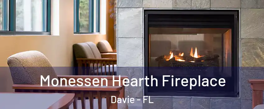  Monessen Hearth Fireplace Davie - FL