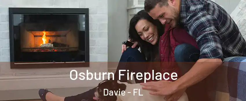  Osburn Fireplace Davie - FL